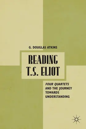 Atkins | Reading T.S. Eliot | Buch | 978-0-230-11248-3 | www.sack.de