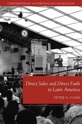 Cahn |  Direct Sales and Direct Faith in Latin America | Buch |  Sack Fachmedien