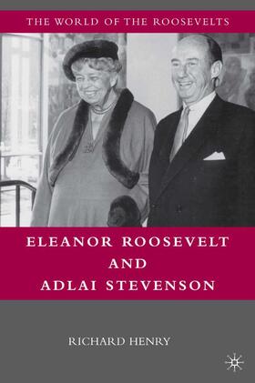 Henry |  Eleanor Roosevelt and Adlai Stevenson | eBook | Sack Fachmedien