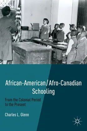 Glenn |  African-American/Afro-Canadian Schooling | Buch |  Sack Fachmedien