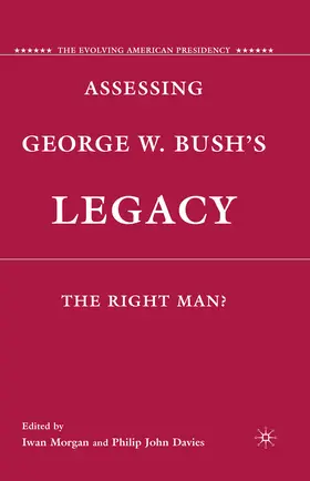 Morgan / Davies |  Assessing George W. Bush's Legacy | eBook | Sack Fachmedien