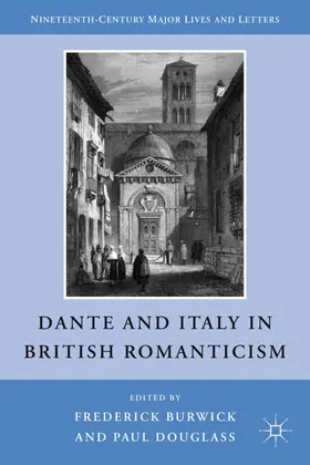 Burwick | Dante and Italy in British Romanticism | Buch | 978-0-230-11448-7 | www.sack.de