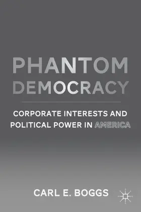 Boggs | Phantom Democracy | Buch | 978-0-230-11574-3 | www.sack.de