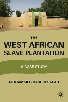 Salau | The West African Slave Plantation | Buch | 978-0-230-11590-3 | www.sack.de