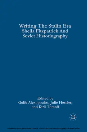 Alexopoulos / Hessler / Tomoff |  Writing the Stalin Era | eBook | Sack Fachmedien