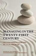 Marques / Dhiman / Biberman |  Managing in the Twenty-first Century | eBook | Sack Fachmedien