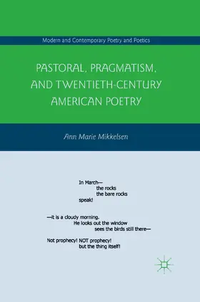 Mikkelsen |  Pastoral, Pragmatism, and Twentieth-Century American Poetry | eBook | Sack Fachmedien