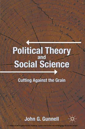 Gunnell |  Political Theory and Social Science | eBook | Sack Fachmedien