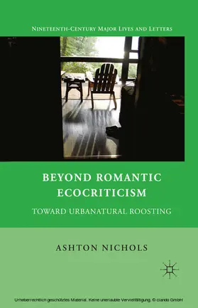 Nichols |  Beyond Romantic Ecocriticism | eBook | Sack Fachmedien