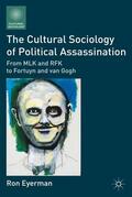 Eyerman |  The Cultural Sociology of Political Assassination | Buch |  Sack Fachmedien