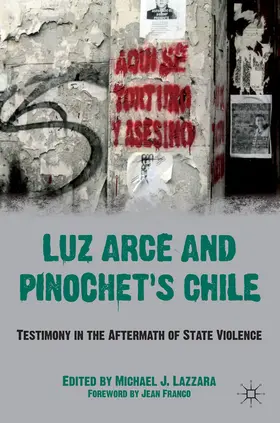 Lazzara |  Luz Arce and Pinochet's Chile | eBook | Sack Fachmedien