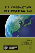 Lee / Melissen |  Public Diplomacy and Soft Power in East Asia | eBook | Sack Fachmedien