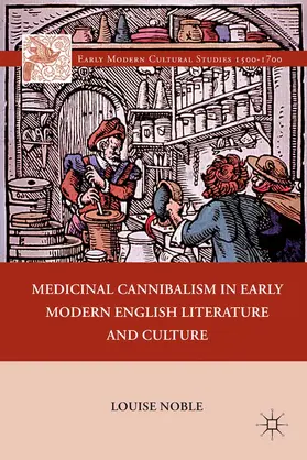 Noble |  Medicinal Cannibalism in Early Modern English Literature and Culture | eBook | Sack Fachmedien
