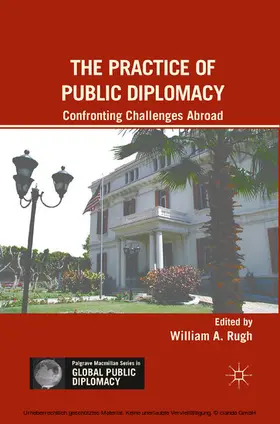 Rugh |  The Practice of Public Diplomacy | eBook | Sack Fachmedien