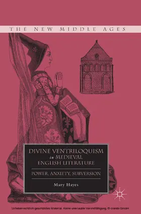 Hayes |  Divine Ventriloquism in Medieval English Literature | eBook | Sack Fachmedien