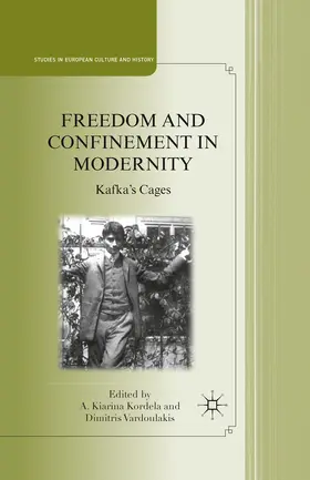 Kordela / Vardoulakis |  Freedom and Confinement in Modernity | eBook | Sack Fachmedien