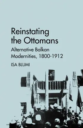 Blumi | Reinstating the Ottomans | E-Book | www.sack.de