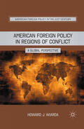 Wiarda |  American Foreign Policy in Regions of Conflict | eBook | Sack Fachmedien