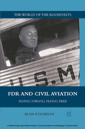 Dobson |  FDR and Civil Aviation | eBook | Sack Fachmedien