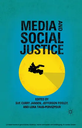Jansen / Pooley / Taub-Pervizpour |  Media and Social Justice | eBook | Sack Fachmedien