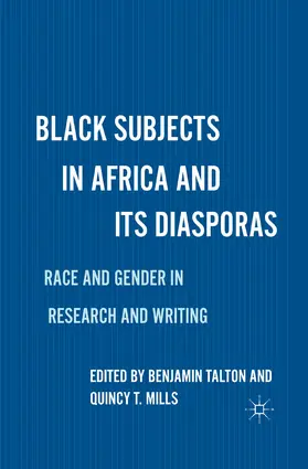 Talton / Mills |  Black Subjects in Africa and Its Diasporas | eBook | Sack Fachmedien