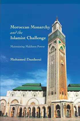 Daadaoui | Moroccan Monarchy and the Islamist Challenge | E-Book | sack.de
