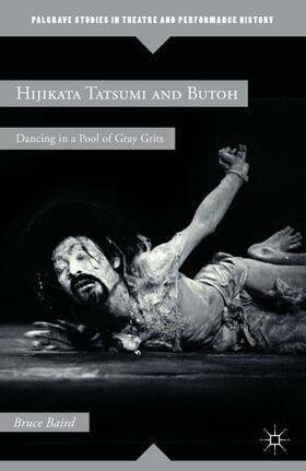Baird | Hijikata Tatsumi and Butoh | Buch | 978-0-230-12040-2 | sack.de