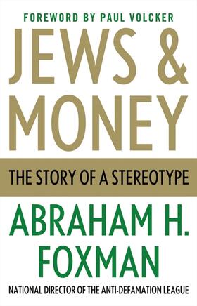 Foxman |  Jews and Money | Buch |  Sack Fachmedien