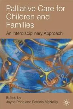 Price / McNeilly |  Palliative Care for Children and Families | Buch |  Sack Fachmedien