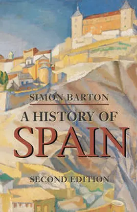 Barton | A History of Spain | Buch | 978-0-230-20012-8 | www.sack.de