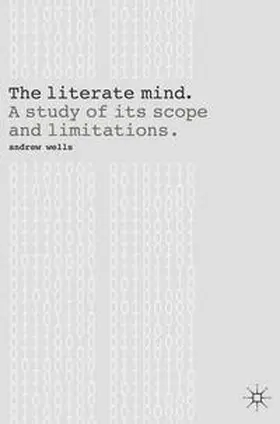 Wells |  The Literate Mind | Buch |  Sack Fachmedien