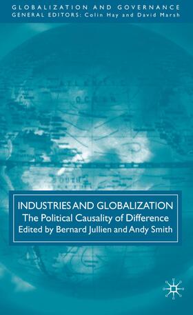 Jullien / Smith |  Industries and Globalization | Buch |  Sack Fachmedien