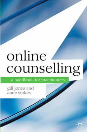 Jones / Stokes |  Online Counselling | Buch |  Sack Fachmedien