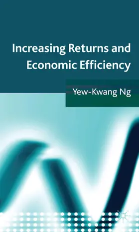 Ng |  Increasing Returns and Economic Efficiency | Buch |  Sack Fachmedien