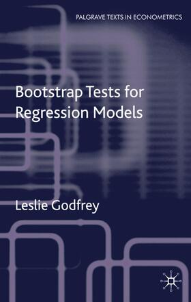 Godfrey | Bootstrap Tests for Regression Models | Buch | 978-0-230-20230-6 | sack.de