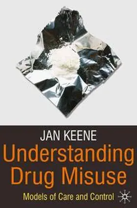 Keene |  Understanding Drug Misuse | Buch |  Sack Fachmedien