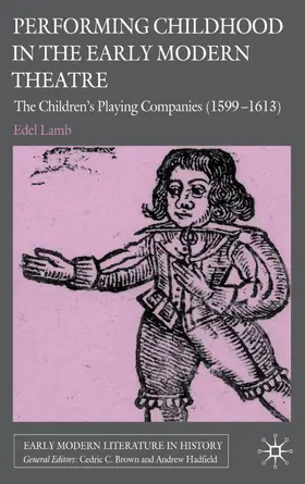 Lamb |  Performing Childhood in the Early Modern Theatre | Buch |  Sack Fachmedien