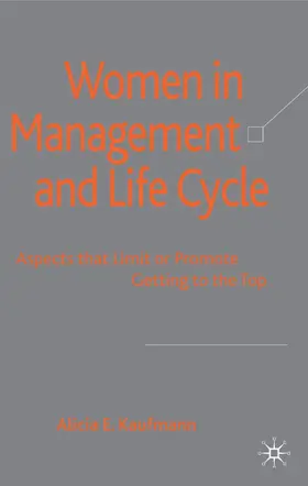 Kaufmann |  Women in Management and Life Cycle | Buch |  Sack Fachmedien