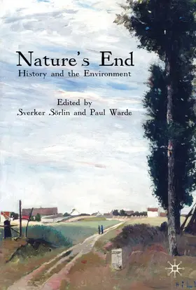 Sörlin / Warde | Nature's End | Buch | 978-0-230-20346-4 | www.sack.de