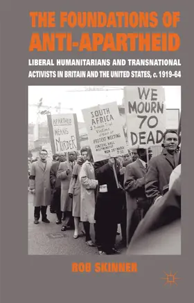 Skinner |  The Foundations of Anti-Apartheid | Buch |  Sack Fachmedien