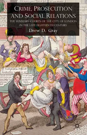 Gray | Crime, Prosecution and Social Relations | Buch | 978-0-230-20397-6 | www.sack.de