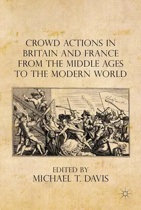 Davis |  Crowd Actions in Britain and France from the Middle Ages to the Modern World | Buch |  Sack Fachmedien