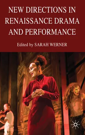 Werner |  New Directions in Renaissance Drama and Performance Studies | Buch |  Sack Fachmedien