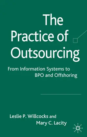 Lacity / Willcocks |  The Practice of Outsourcing | Buch |  Sack Fachmedien