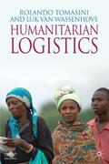 Tomasini / Wassenhove / Loparo |  Humanitarian Logistics | Buch |  Sack Fachmedien