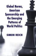Reich |  Global Norms, American Sponsorship and the Emerging Patterns of World Politics | Buch |  Sack Fachmedien