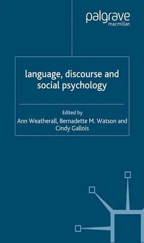 Weatherall / Watson / Gallois |  Language, Discourse and Social Psychology | eBook | Sack Fachmedien