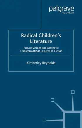Reynolds |  Radical Children's Literature | eBook | Sack Fachmedien