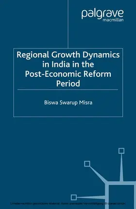 Misra |  Regional Growth Dynamics in India in the Post-Economic Reform Period | eBook | Sack Fachmedien