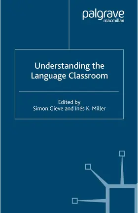Gieve / Miller |  Understanding the Language Classroom | Buch |  Sack Fachmedien
